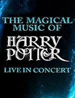 Réservez les meilleures places pour The Magical Music Of Harry Potter - Le Kursaal - Salle Europe - Le 20 avril 2025