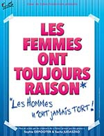 LES FEMMES ONT TOUJOURS RAISON,