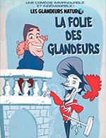 LA FOLIE DES GLANDEURS