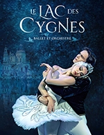 LE LAC DES CYGNES - BALLET ET ORCHESTRE