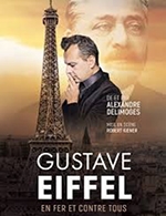 GUSTAVE EIFFEL EN FER ET CONTRE TOUS