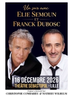 UN SOIR AVEC ELIE SEMOUN & FRANCK DUBOSC