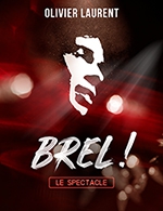 BREL ! LE SPECTACLE