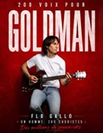 GOLDMAN - 200 VOIX POUR UNE LEGENDE