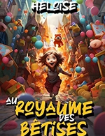HELOISE AU ROYAUME DES BETISES