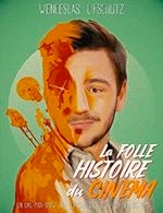 LA FOLLE HISTOIRE DU CINEMA