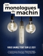 LES MONOLOGUES DU MACHIN