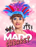 MADO FAIT SON CABARET