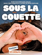 SOUS LA COUETTE