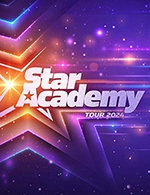 Réservez les meilleures places pour Star Academy - Arena Du Pays D'aix - Le 20 juin 2024